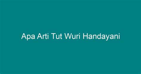 Tut Wuri Handayani